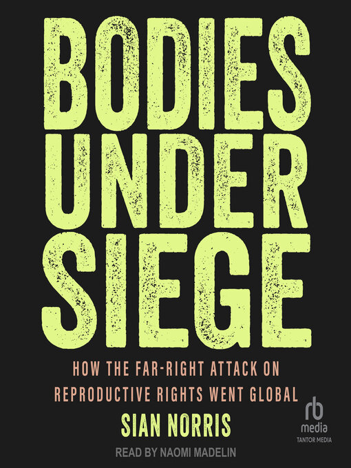 Title details for Bodies Under Siege by Sian Norris - Wait list